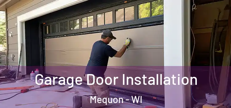  Garage Door Installation Mequon - WI