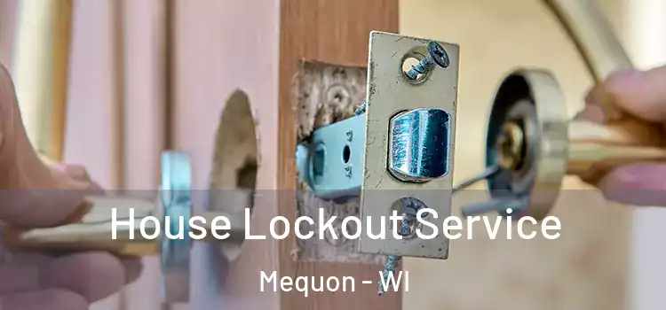 House Lockout Service Mequon - WI