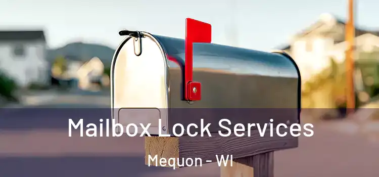 Mailbox Lock Services Mequon - WI